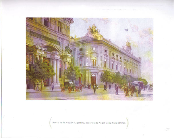 Banco de la Nacion Argentina , acuarela de Angel Della Valle (1906).